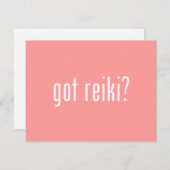 Got Reiki? (Front/Back)