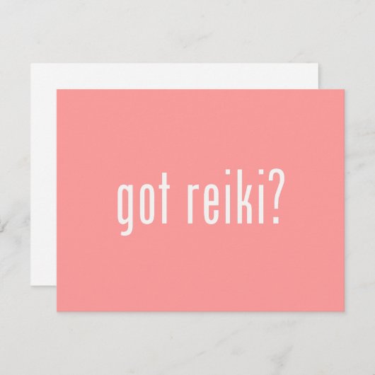 Got Reiki? (Front/Back)