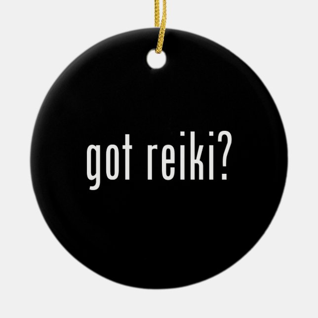 Got Reiki? Ceramic Ornament (Front)