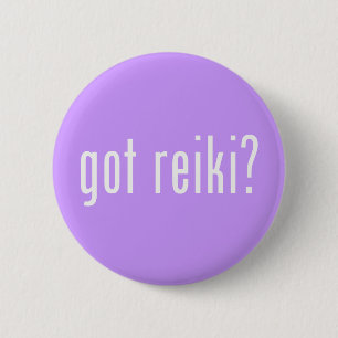 Got Reiki? Pinback Button