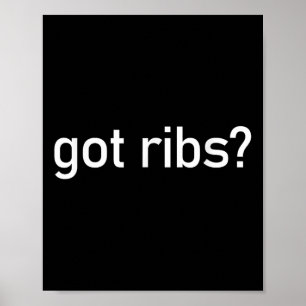 Got Ribs Funny Bbq Smoking Texas Tex Mex Quotes Sa Poster