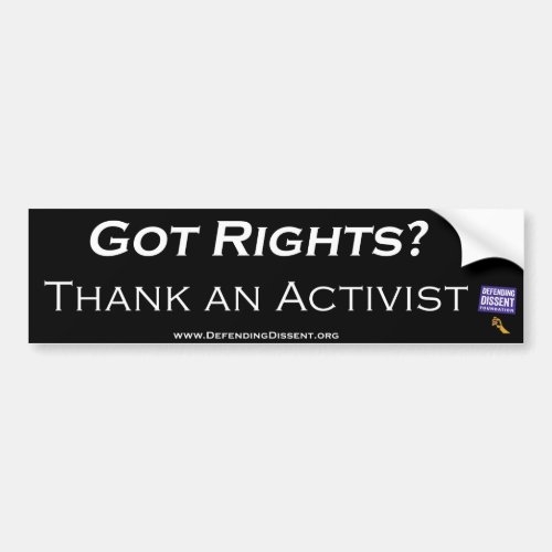 Got Rights  Thank an Activist Bumper Sticker