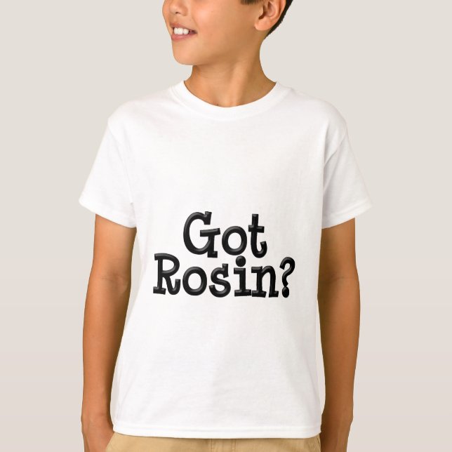Got Rosin Kid Ringer T shirt (Front)