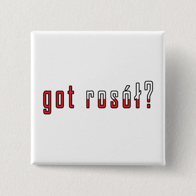 got rosol? Flag Button (Front)