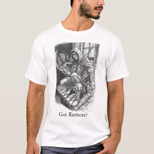Got Rumors? T-Shirt (Front)