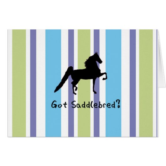 Got Saddlebred? Cards (Front Horizontal)