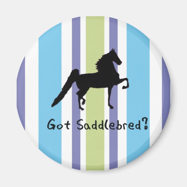 Got Saddlebred? Magnet (Front)