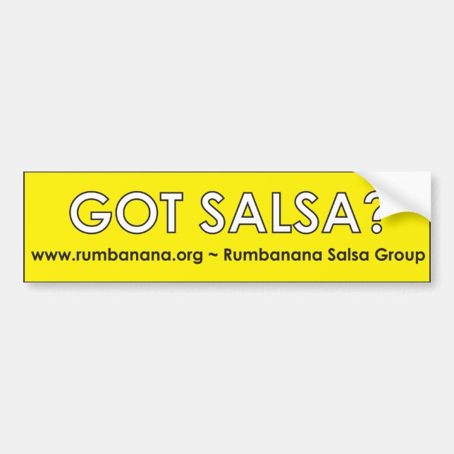 Got Salsa? Bumper Sticker (Front)