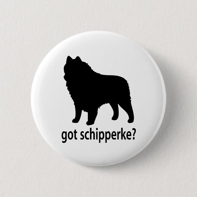 Got Schipperke Pinback Button (Front)
