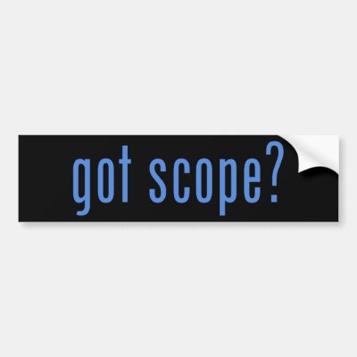 got scope? bumper sticker
