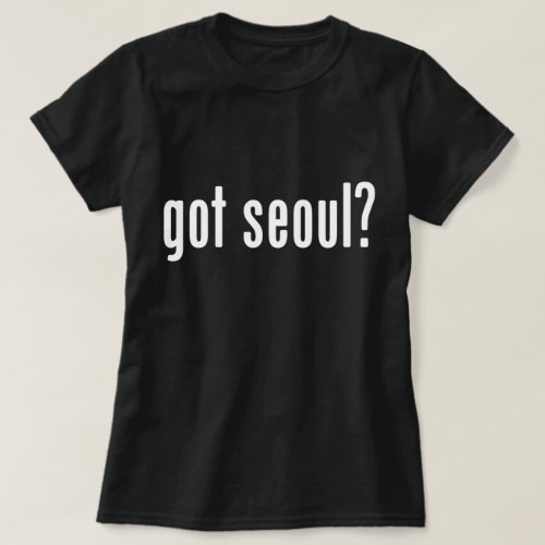 got seoul T_Shirt