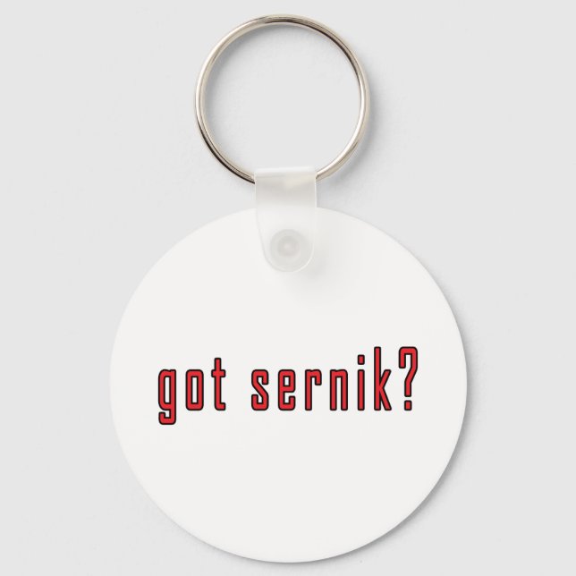 got sernik? keychain (Front)