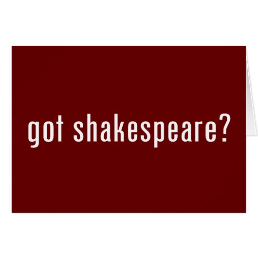got shakespeare? cards (Front Horizontal)