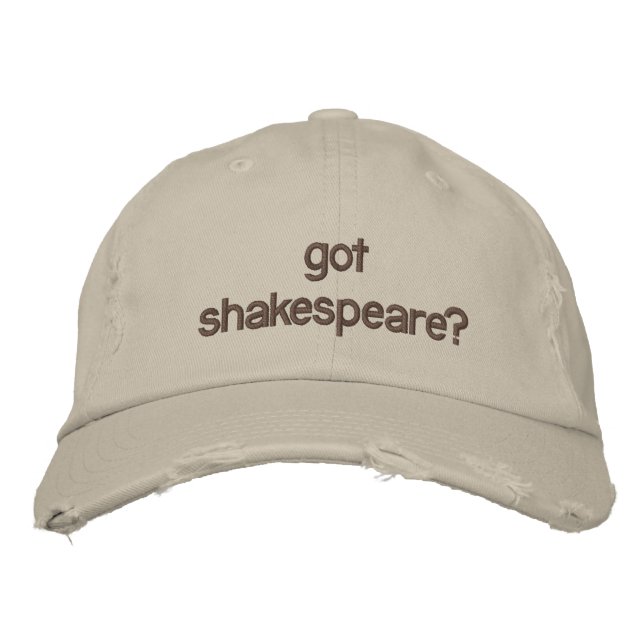 got shakespeare? embroidered baseball hat (Front)