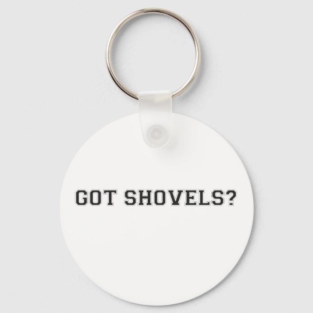 Got Shovels? Sporty Text Keychain (Front)