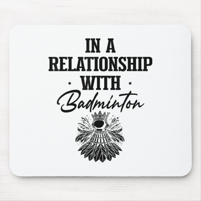 Got Shuttle Badminton Player Shuttle Racket  Mouse Pad (Front)