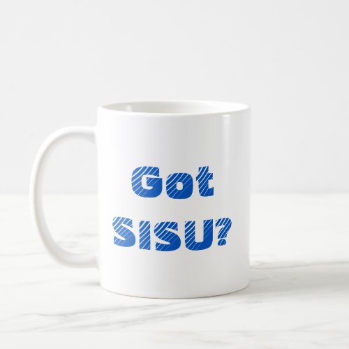 Got SISU Coffee Mug Finnish Coffee Mug