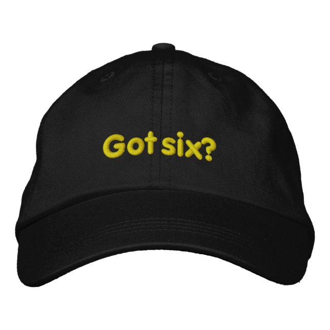 Got six? Hat (Front)