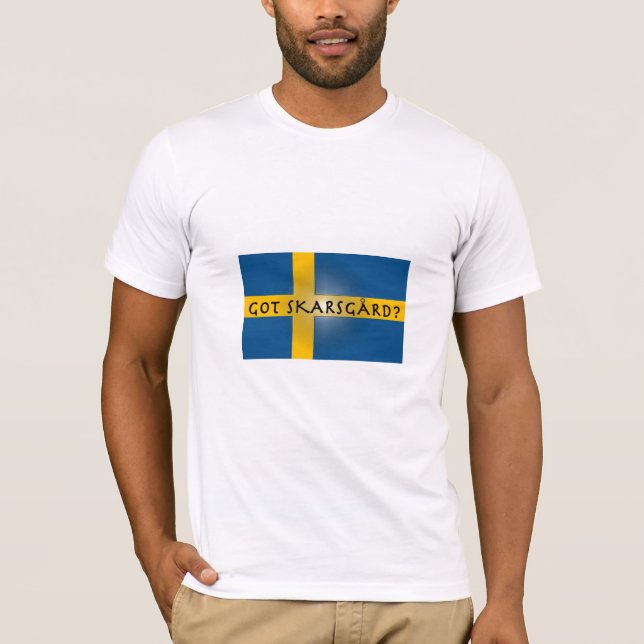 "Got Skarsgard?..." T-Shirt (Front)