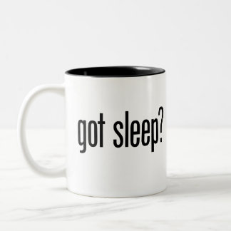 Got Sleep? Coffee Mug