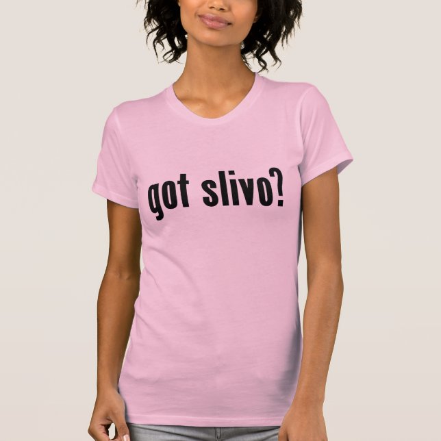 got slivo? T-Shirt (Front)