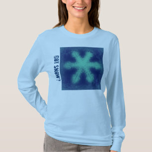 Got Snow? 4 Tshirt