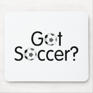 Got Soccer? Mouse Pad