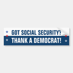 Got Social Security? Bumper Sticker
