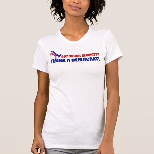 Got Social Security? T-Shirt (Front)