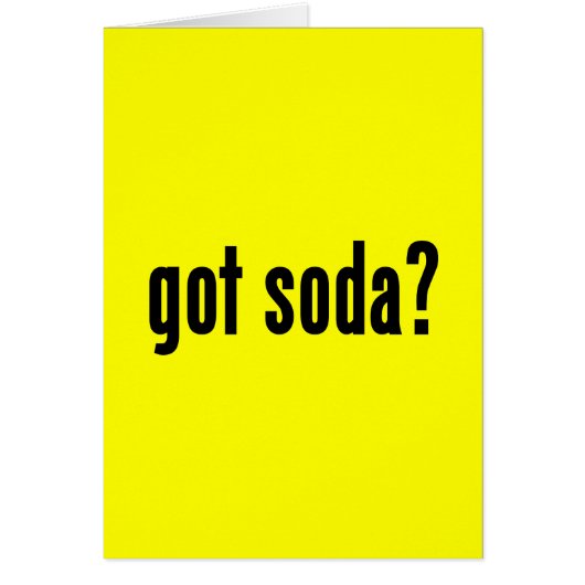 got soda? cards (Front)