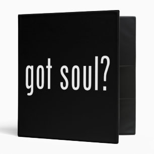 got soul? 3 ring binder
