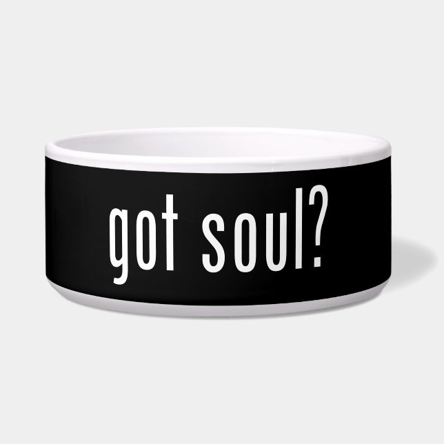 got soul? bowl (Front)