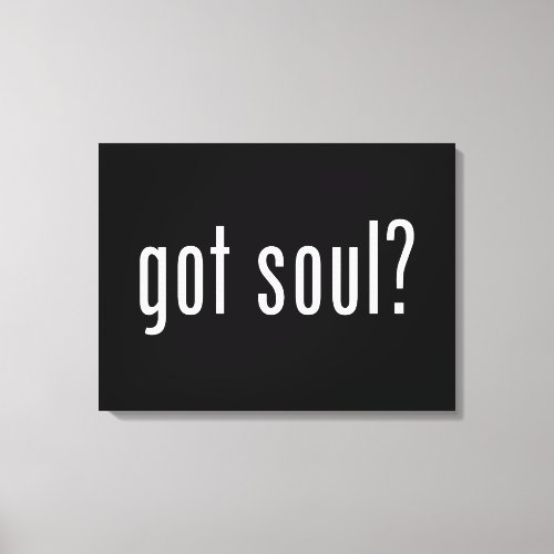 got soul canvas print