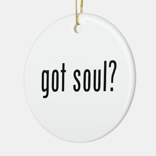 got soul ceramic ornament