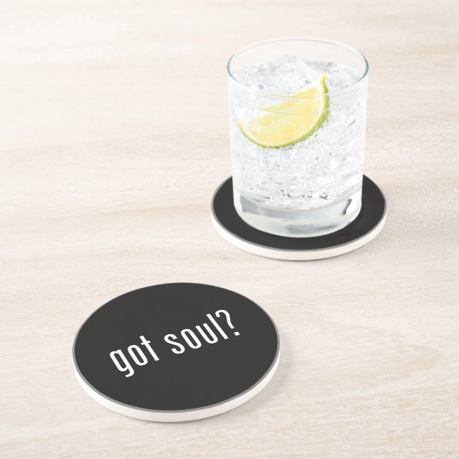 got soul? coaster (Side)