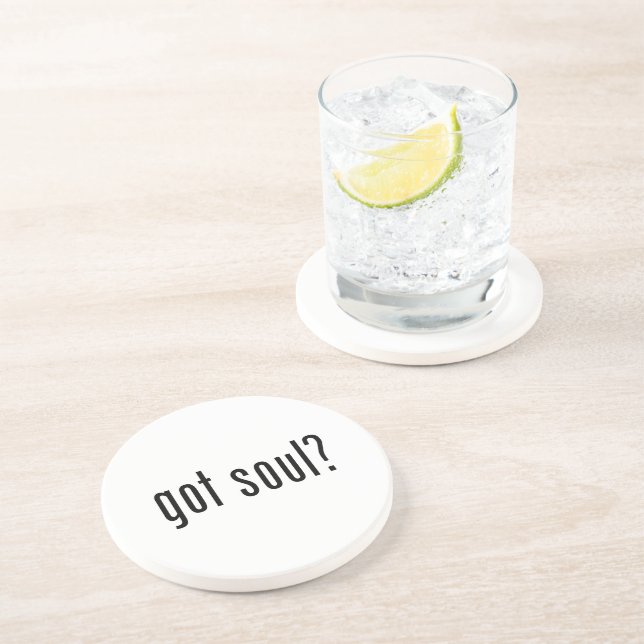 got soul? coaster (Side)