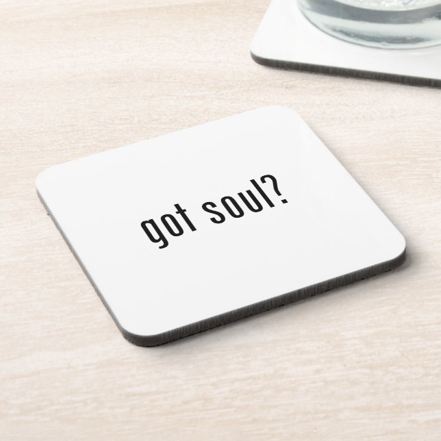 got soul? drink coaster (Left Side)