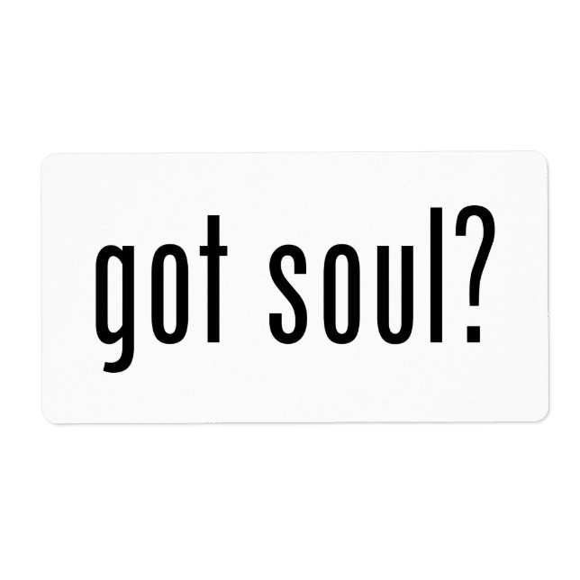 got soul? label (Front)