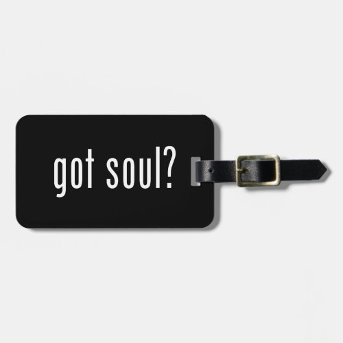 got soul luggage tag