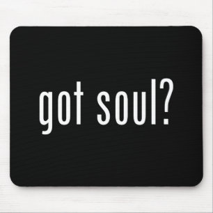 got soul? mouse pad