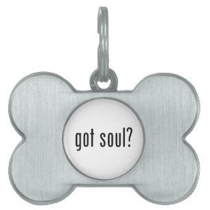 got soul? pet name tag