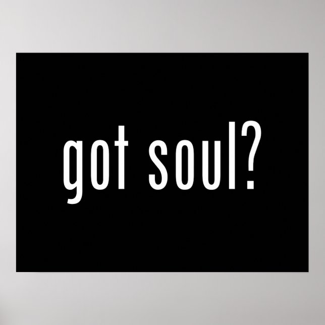 got soul? poster (Front)