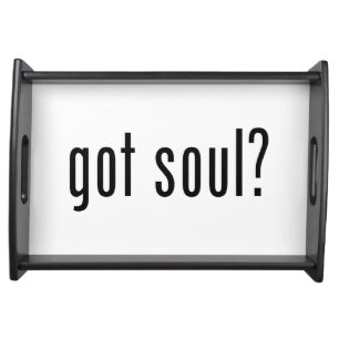got soul? serving tray