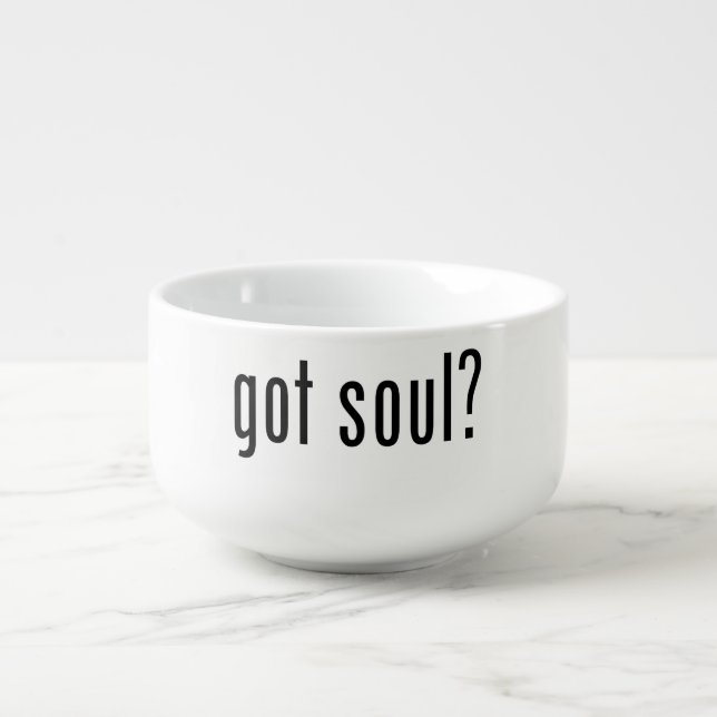 got soul? soup mug (Front)