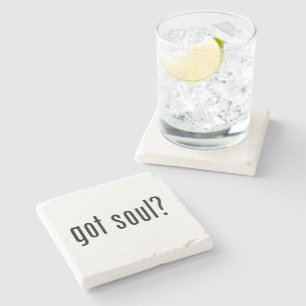 got soul? stone coaster
