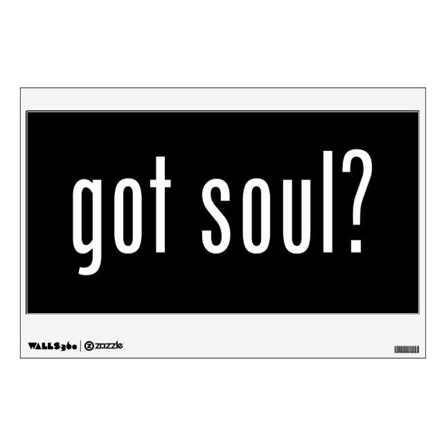 got soul? wall sticker (Front)