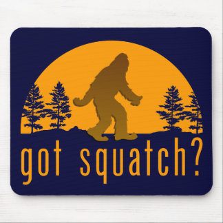 Got Squatch? Mouse Pad