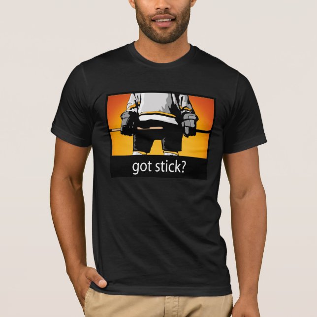 Got Stick? Hockey t-shirt (Front)