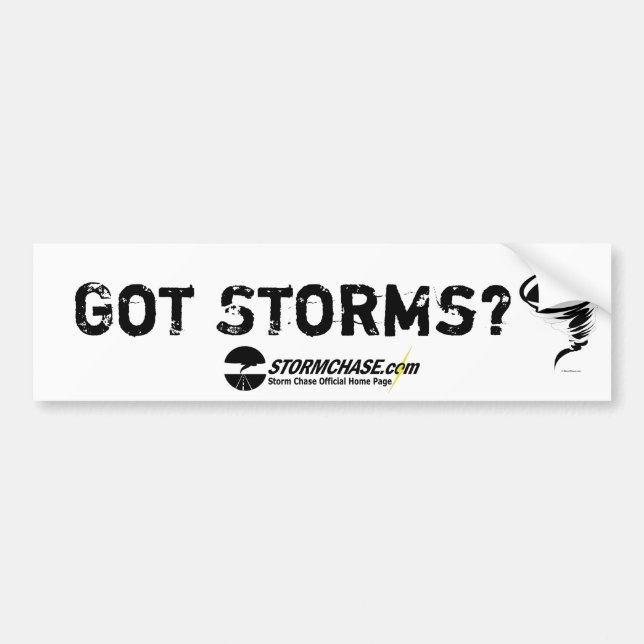 Got Storms? Bumper Sticker (Front)