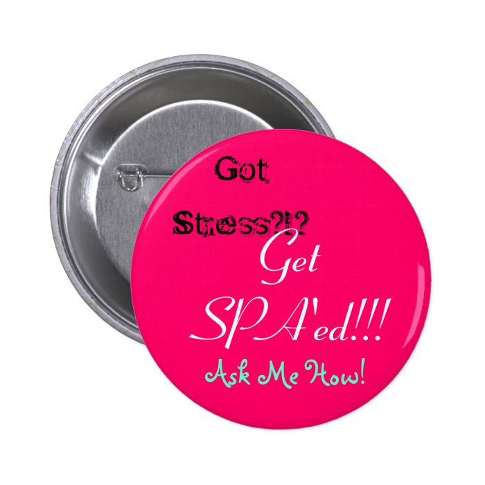 Got Stress? Button